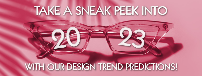 Take a sneak peek into 2023 with our design trend predictions!