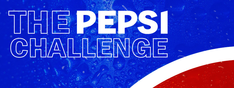 The Pepsi Challenge